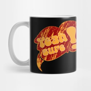 Yeah sure! \ Bubble chat Mug